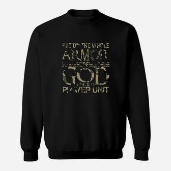 Army Put On The Whole Armor Of God Eph 6 11 Prayer Unit Sweatshirt - Monsterry AU