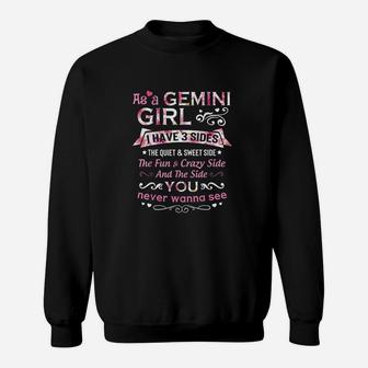 As A Gemini Girl I Have 3 Sides The Quiet And Sweet Side Sweatshirt | Crazezy