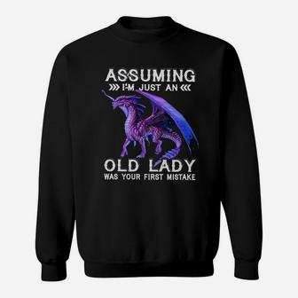 Assuming Im Just An Old Lady Was Your First Mistake Dragon Shirt Sweatshirt - Thegiftio UK