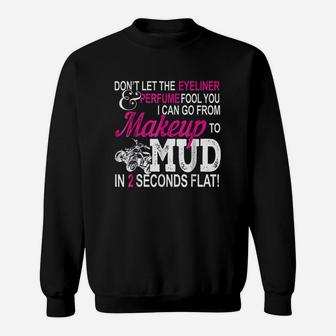 Atv Girl Makeup To Mud Gift Pink Quad Bike Women Sweatshirt | Crazezy CA