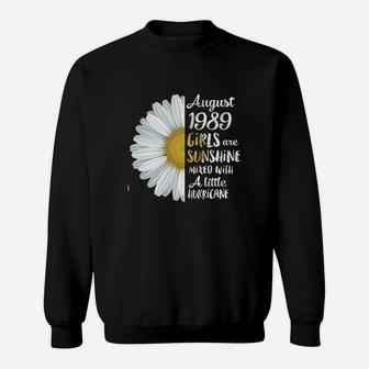 August Girls 1989 Birthday Gifts Sweatshirt | Crazezy UK