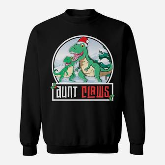 Aunt Claws Saurus T-Rex Dinosaur Matching Family Christmas Sweatshirt | Crazezy