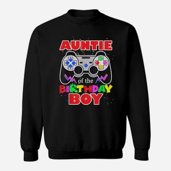 Auntie Of The Birthday Boy Matching Video Gamer Aunt Sweatshirt | Crazezy AU