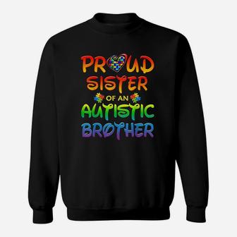Autis Awareness Family Proud Sister Of Autistic Brother Sweatshirt | Crazezy UK
