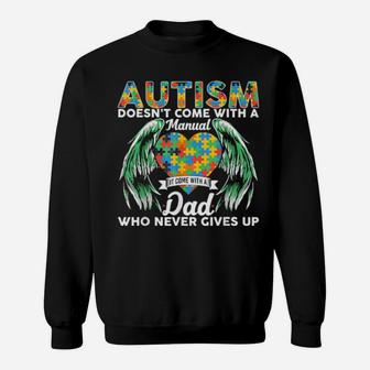 Autism Awareness Autism Dad Never Give Up Sweatshirt - Monsterry