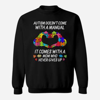 Autism Awareness Doesn't Come With Manual Mom Heart Puzzle Sweatshirt - Monsterry AU