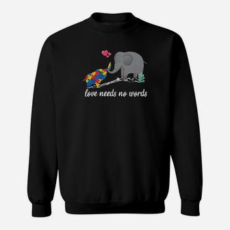 Autism Awareness Elephant Love Needs No Words Sweatshirt - Monsterry