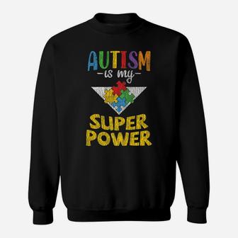 Autism Awareness - Is My Superpower Autistic Kids Awareness Sweatshirt | Crazezy AU