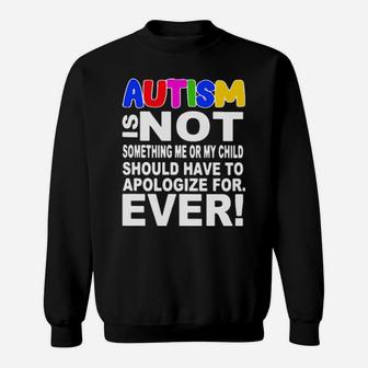 Autism Is Not Quote Sweatshirt - Monsterry