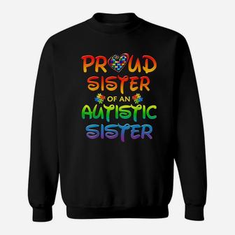 Awareness Family Proud Sister Of Autistic Sister Sweatshirt | Crazezy UK