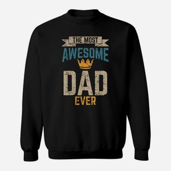 Awesome Dad Worlds Best Daddy Ever Tee Fathers Day Outfit Sweatshirt | Crazezy DE