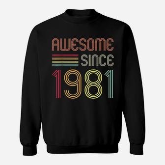 Awesome Since 1981 40Th Birthday Sweatshirt | Crazezy CA
