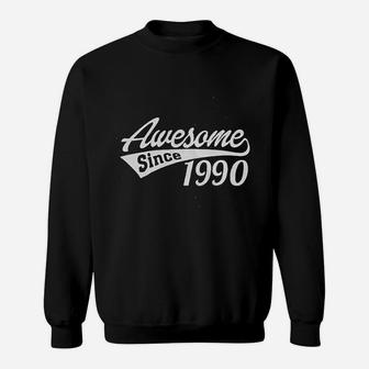 Awesome Since 1990 Sweatshirt | Crazezy DE