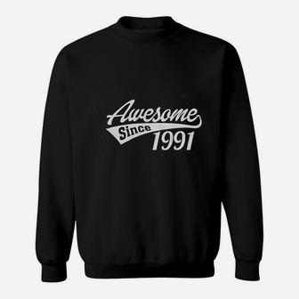 Awesome Since 1991 Sweatshirt | Crazezy AU
