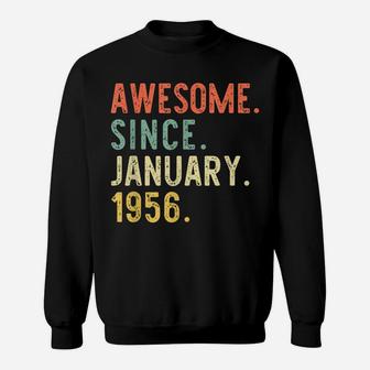 Awesome Since January 1956 65Th Gift Birthday 65 Years Old Sweatshirt | Crazezy UK