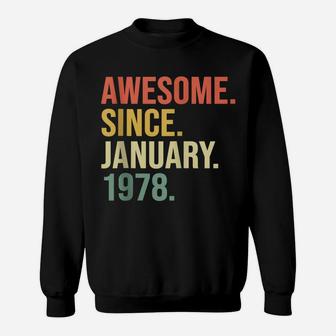 Awesome Since January 1978, 42 Years Old, 42Nd Birthday Gift Sweatshirt | Crazezy