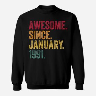 Awesome Since January 1991 30Th Birthday Gift Retro Vintage Sweatshirt | Crazezy UK