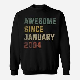 Awesome Since January 2004 17Th Birthday Gift 17 Years Old Sweatshirt | Crazezy UK