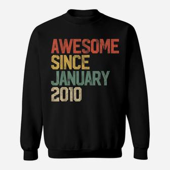 Awesome Since January 2010 10Th Birthday Gift 10 Year Old Sweatshirt | Crazezy CA