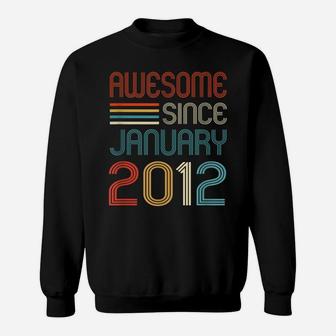 Awesome Since January 2012 10Th Birthday Retro Sweatshirt | Crazezy UK