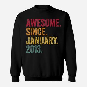 Awesome Since January 2013 7 Years Old 7Th Birthday Gift Kid Sweatshirt | Crazezy DE