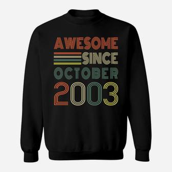 Awesome Since October 2003 Year Old Boy Girl 18Th Birthday Sweatshirt | Crazezy AU