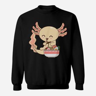 Axolotl Shirt Japanese Noodles Anime Ramen Bowl Axolotl Sweatshirt | Crazezy UK