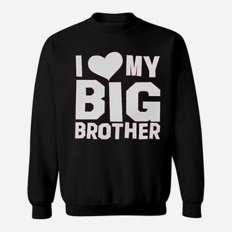 Baby I Love My Big Brother Sweatshirt - Thegiftio UK