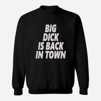 Back In Town Funny Sweatshirt | Crazezy CA