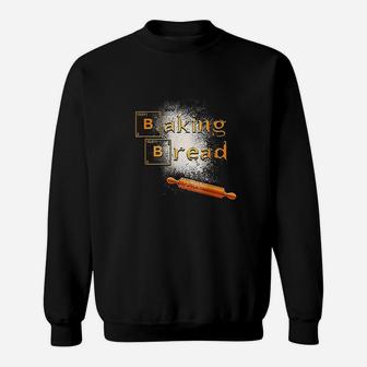 Baking Bread Funny For Cooker Foodie Baker Sweatshirt | Crazezy