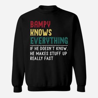 Bampy Know Everything Fathers Day For Funny Grandpa Bampy Sweatshirt | Crazezy CA