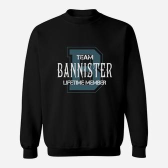 Bannister Shirts - Team Bannister Lifetime Member Name Shirts Sweatshirt - Thegiftio UK