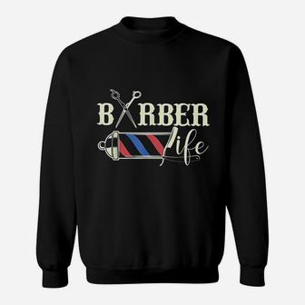 Barber Life Sweatshirt | Crazezy
