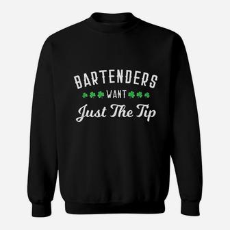 Bartenders Want Just The Tip Sweatshirt | Crazezy DE