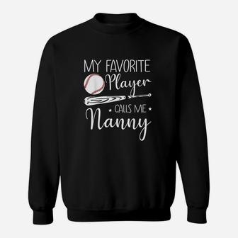 Baseball My Favorite Player Calls Me Sweatshirt - Thegiftio UK