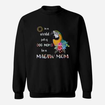 Be A Blue And Gold Macaw Parrot Bird Sweatshirt | Crazezy UK
