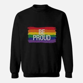 Be Proud Pride Parade Gay Rainbow Flag Sweatshirt | Crazezy AU