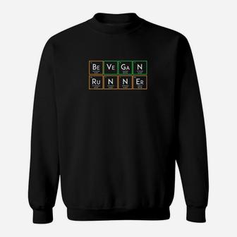 Be Vegan Runner Periodic Table Cool Vegan Runner Gift Sweatshirt - Thegiftio