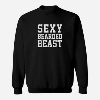 Bearded Beast Funny Man Humor Beards Saying Sweatshirt | Crazezy DE