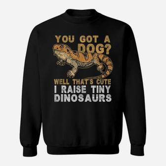 Bearded Dragon Gift Men Women Funny I Raise Tiny Dinosaurs Sweatshirt | Crazezy