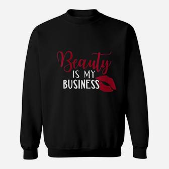 Beauty Is My Business Sweatshirt | Crazezy UK