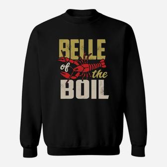 Belle Of The Boil Crawfish Boil Sweatshirt - Thegiftio UK