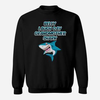 Belly Laugh Day Grandmother Shark January Funny Gifts Sweatshirt - Seseable