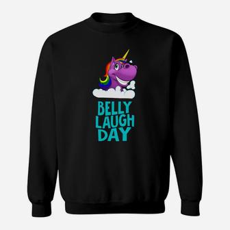 Belly Laugh Day Unicorn January Funny Gifts Sweatshirt - Seseable