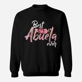 Best Abuela Ever Shirt | Spanish Gift For Mexican Mom Sweatshirt | Crazezy