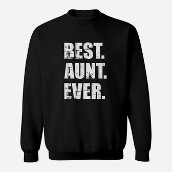 Best Aunt Ever Sweatshirt | Crazezy CA