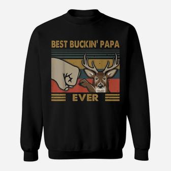 Best Buckin' Papa Ever Deer Hunting Dad Gifts Retro Vintage Sweatshirt | Crazezy