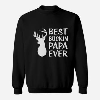 Best Buckin Papa Ever Sweatshirt | Crazezy CA