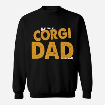 Best Corgi Dad Ever Welsh Corgi Pembroke Daddy Dog Corgi Dad Sweatshirt Sweatshirt | Crazezy UK