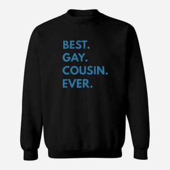 Best Gay Cousin Ever Shirt Sweatshirt - Monsterry